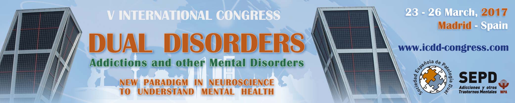 V International Congress of Dual Disorders. Madrid 2017
